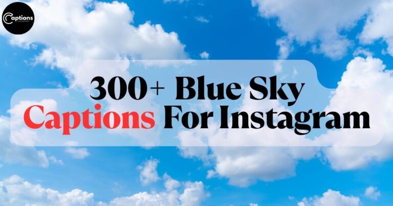 Blue Sky Captions For Instagram