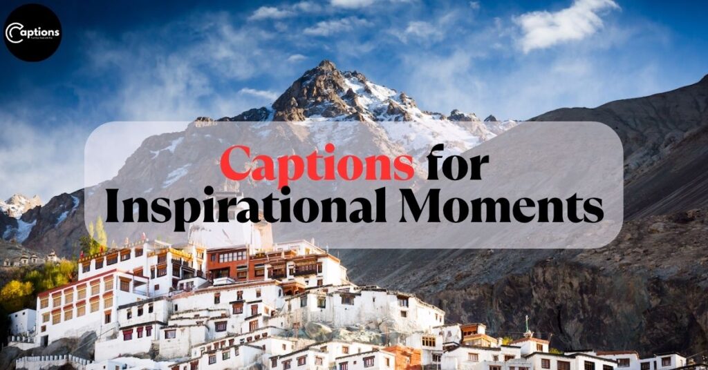 Captions for Inspirational Moments