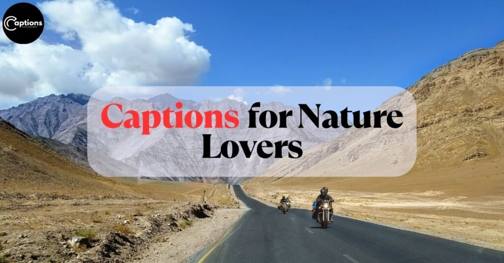 Captions for Nature Lovers