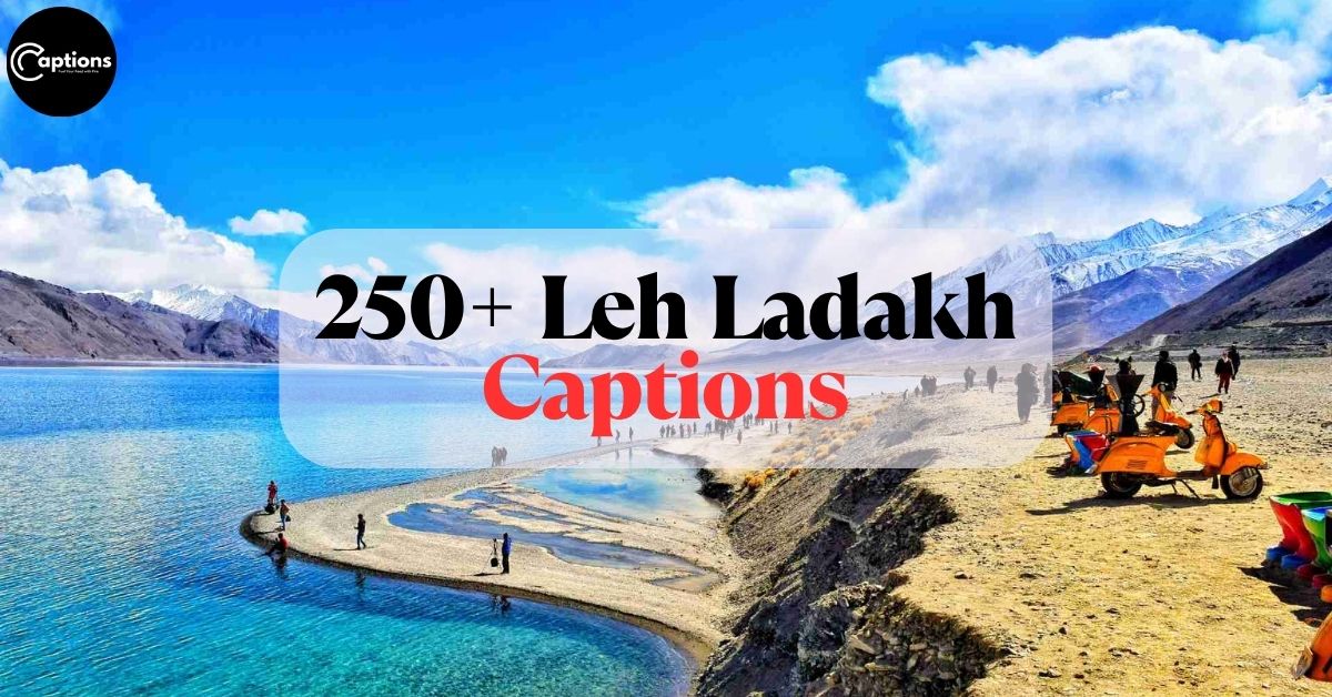 Leh Ladakh Captions