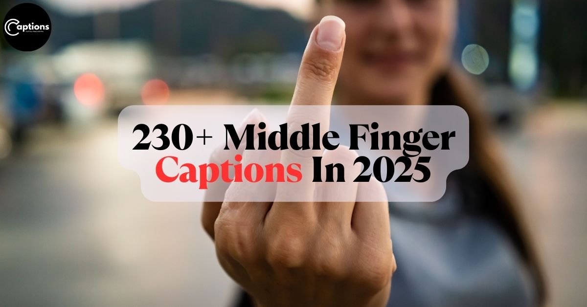 Middle Finger Captionsv