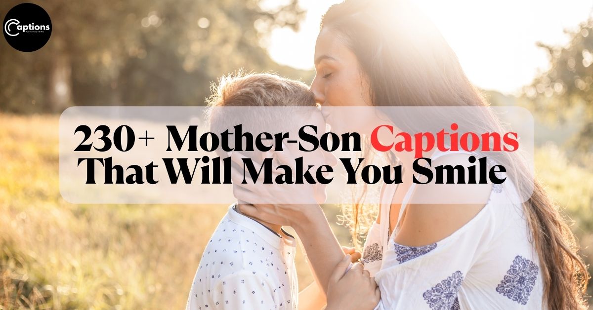Mother-Son Captions