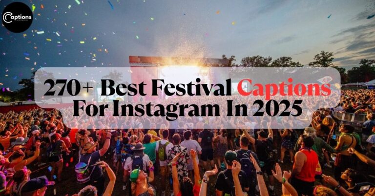 Festival Captions For Instagram