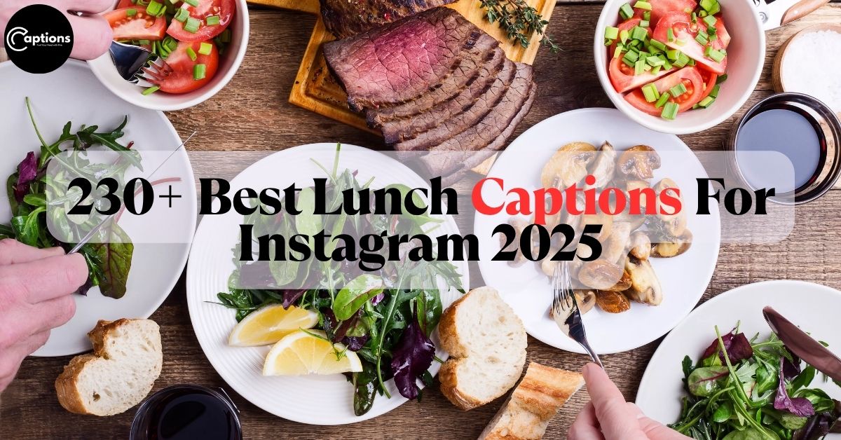 Lunch Captions For Instagram