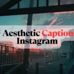 Aesthetic Captions For Instagram