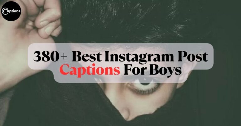Instagram Post Captions For Boys