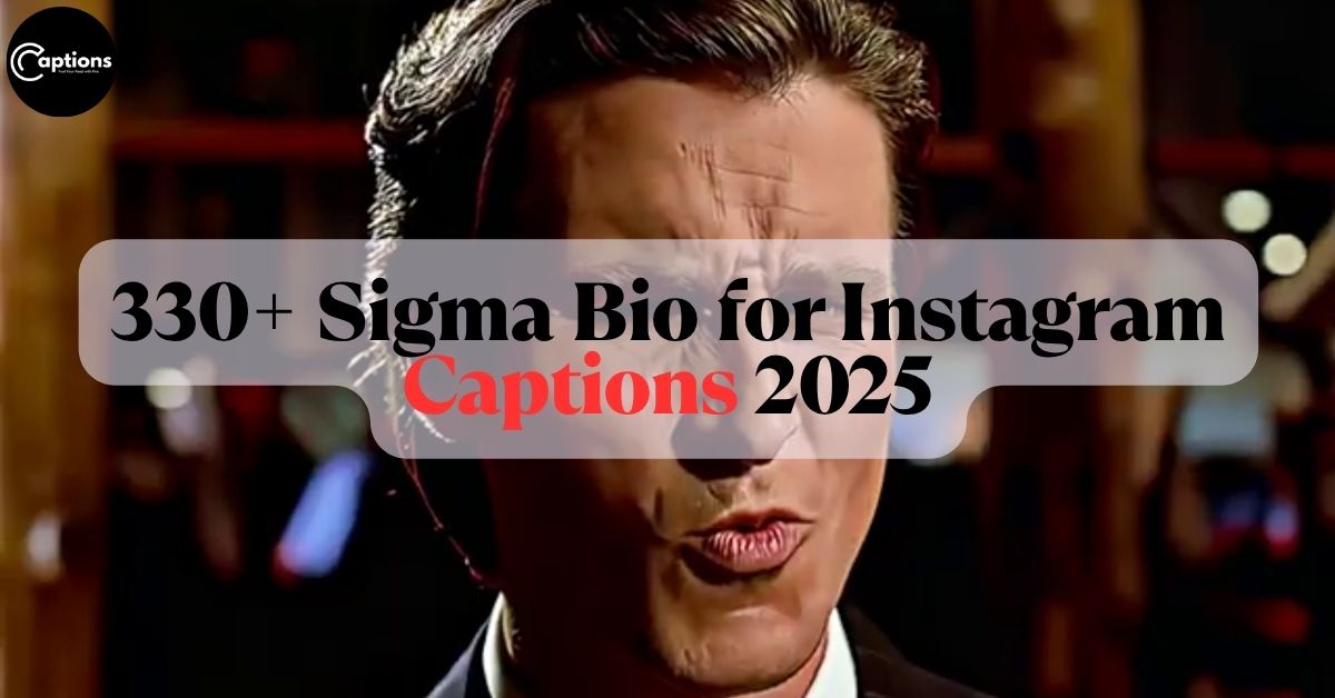 Sigma Bio for Instagram Captions